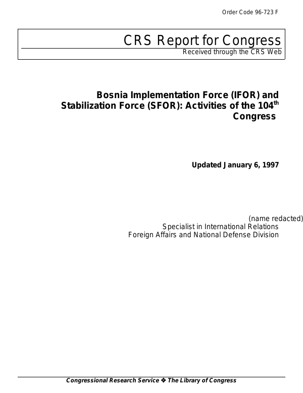 Bosnia Implementation Force (IFOR) and Stabilization Force (SFOR ...