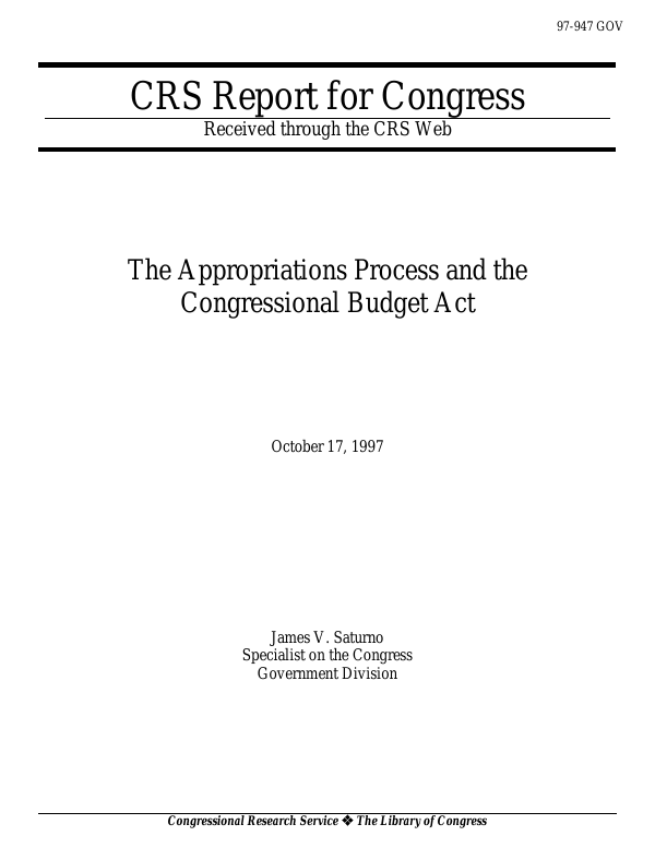 The Appropriations Process and the Congressional Budget Act ...