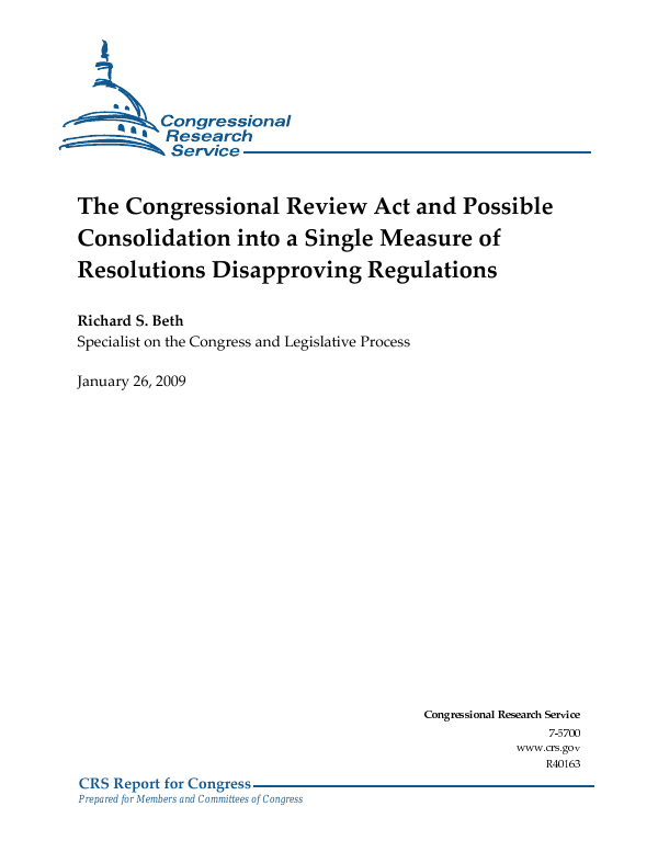 The Congressional Review Act and Possible Consolidation into a Single ...