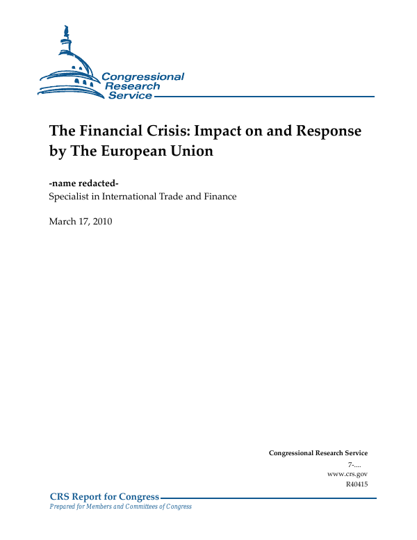 The Financial Crisis: Impact on and Response by The European Union ...