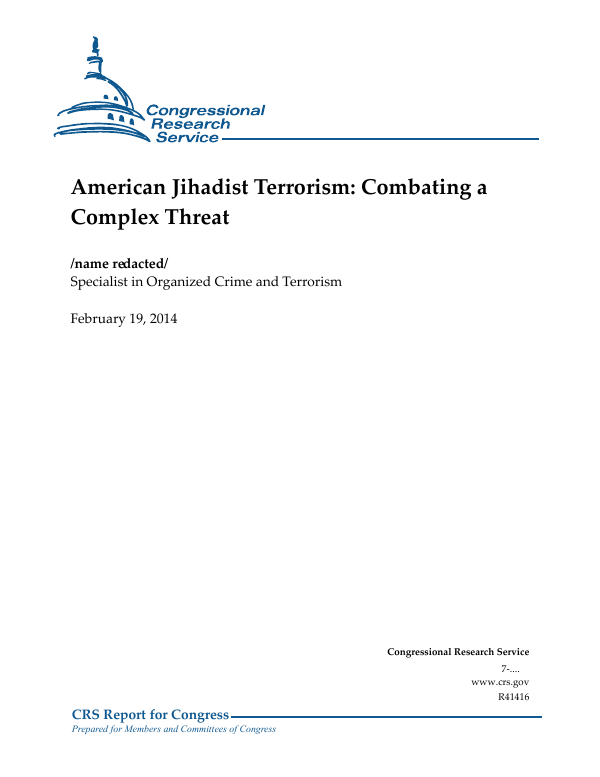 american jihadist terrorism combating a complex threat everycrsreport com