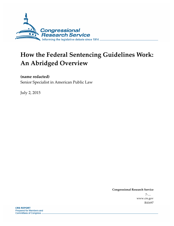 how-the-federal-sentencing-guidelines-work-an-abridged-overview-everycrsreport