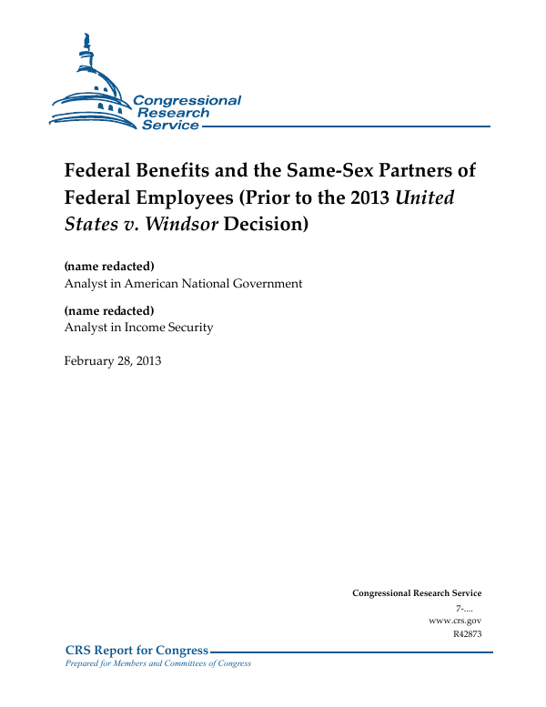 Federal Benefits and the Same-Sex Partners of Federal Employees (Prior to the 2013 United States ...