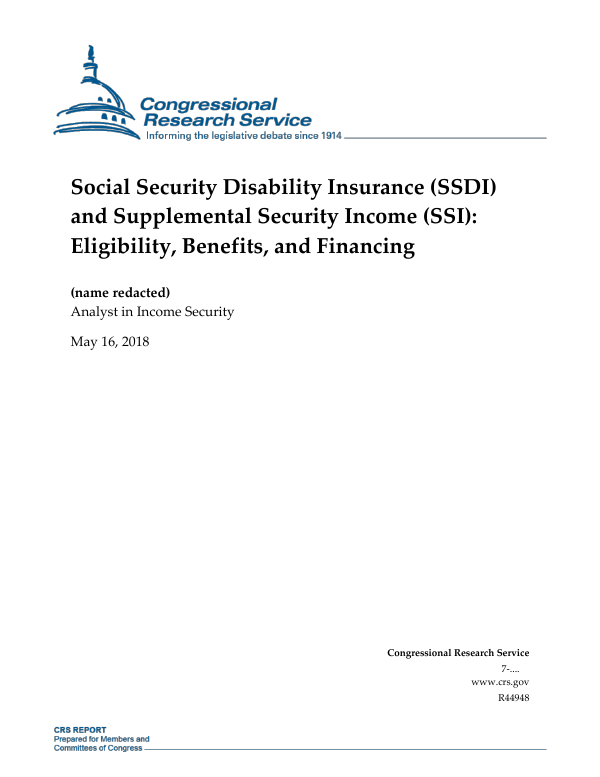 Social Security Disability Insurance Ssdi And Supplemental Security Income Ssi Eligibility Benefits And Financing Everycrsreport Com