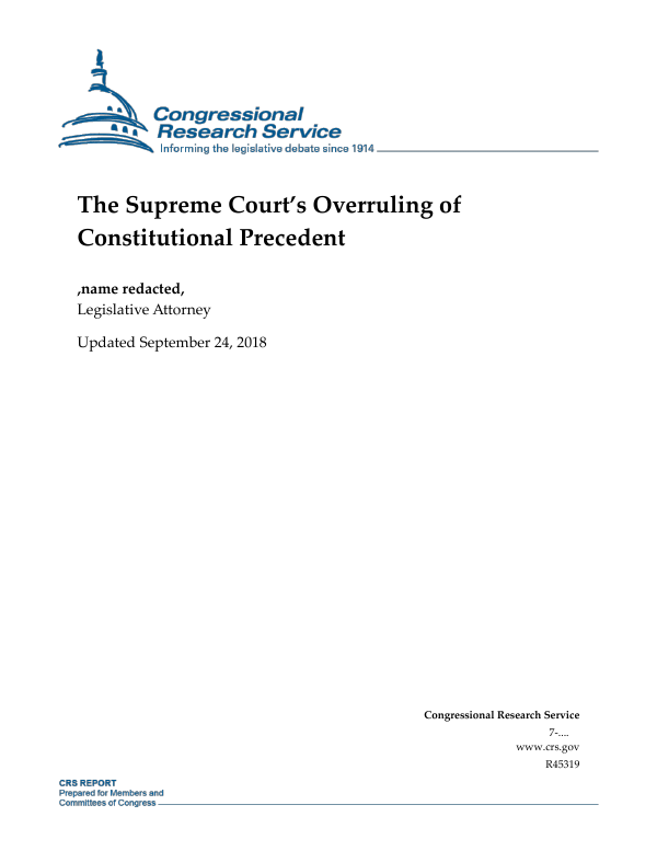 The Supreme Court S Overruling Of Constitutional Precedent Everycrsreport Com