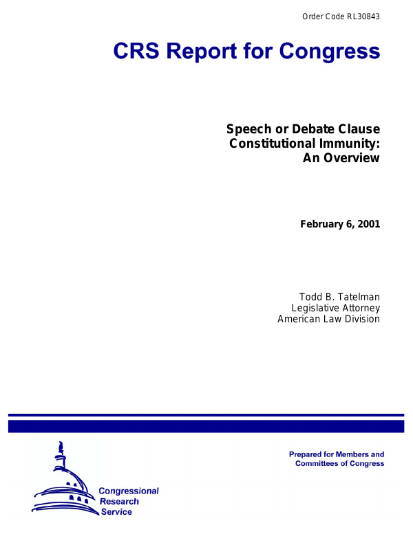 Speech or Debate Clause Constitutional Immunity: An Overview ...