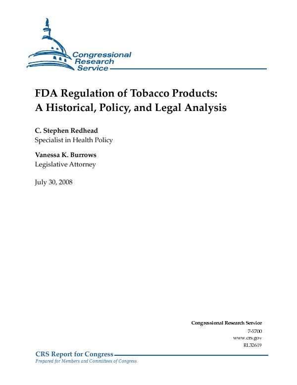 FDA Regulation of Tobacco Products A Historical, Policy and Legal