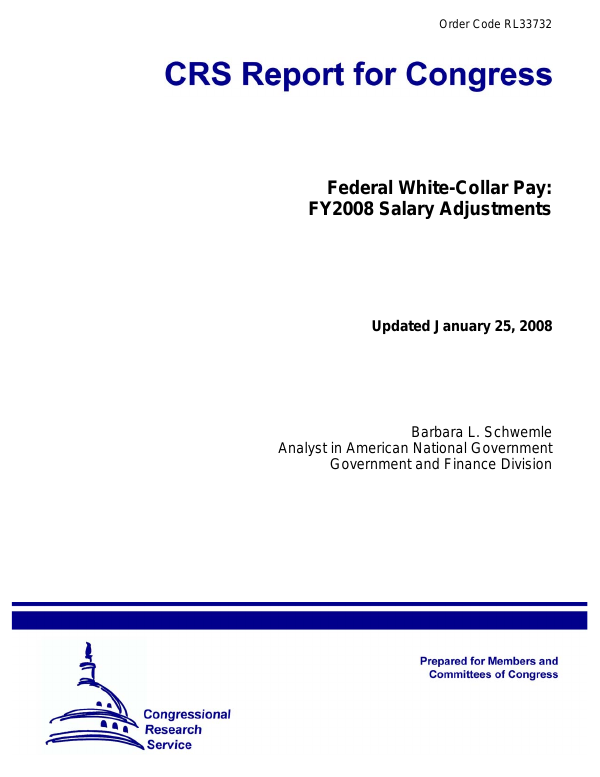 Federal White-Collar Pay: FY2008 Salary Adjustments - EveryCRSReport.com