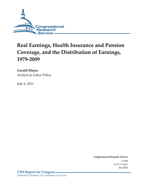 Real Earnings, Health Insurance and Pension Coverage, and the ...