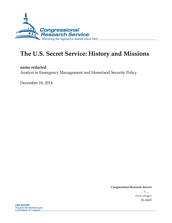 The U S Secret Service History And Missions Everycrsreport Com